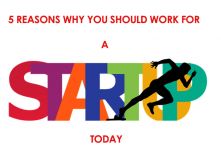 5 Reasons why you should Work for a Start-UP